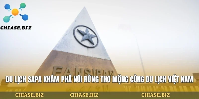 Du Lịch Sapa Khám Phá Núi Rừng Thơ Mộng Cùng Du Lịch Việt Nam