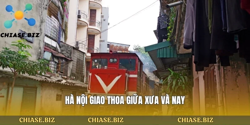 Hà nội giao thoa giữa xưa và nay