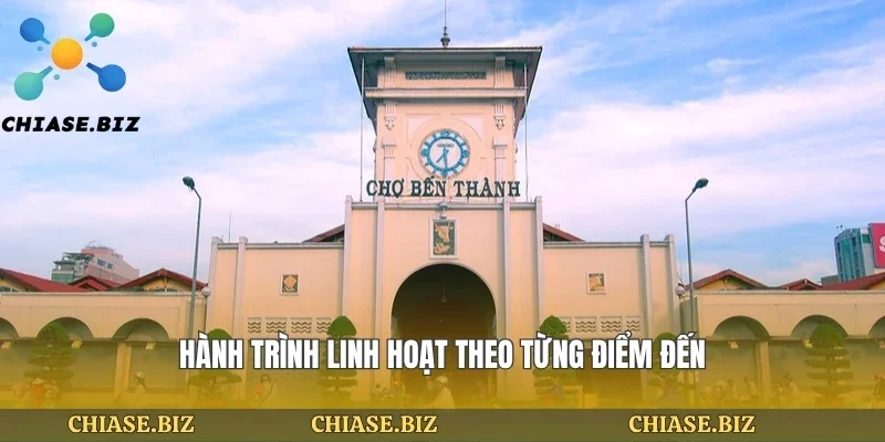 Hành trình linh hoạt theo từng điểm đến