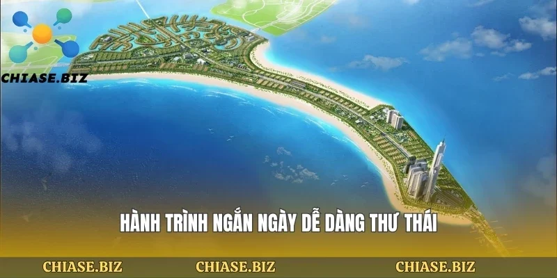 Hành trình ngắn ngày dễ dàng thư thái