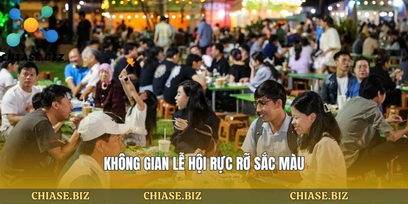 Không gian lễ hội rực rỡ sắc màu