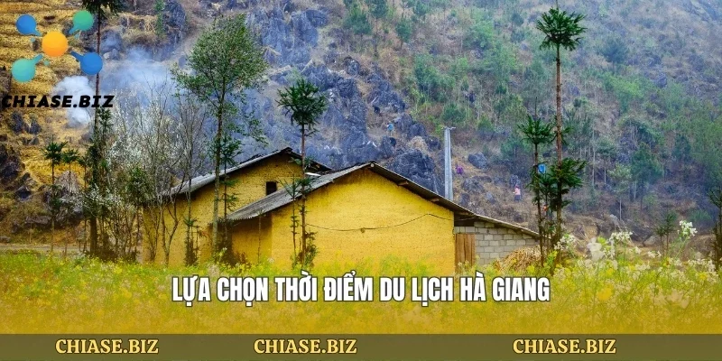 Lựa chọn thời điểm du lịch hà giang