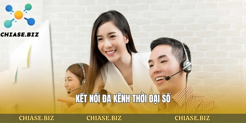 Kết nối đa kênh thời đại số